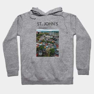 Saint John's Newfoundland and Labrador City Canada Cityscape Skyline Gift for Canadian Canada Day Present Souvenir T-shirt Hoodie Apparel Mug Notebook Tote Pillow Sticker Magnet Hoodie